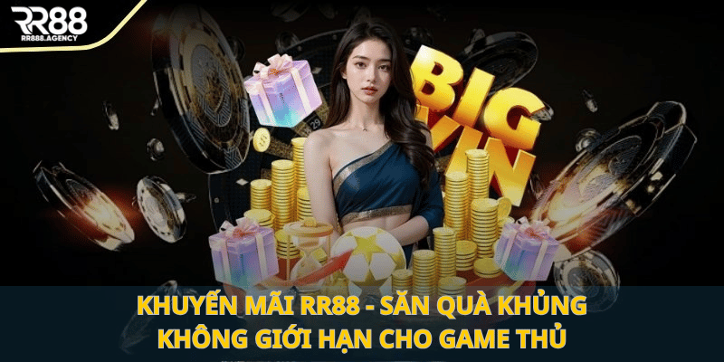 Khuyến mãi RR88 - Săn quà khủng không giới hạn cho game thủ