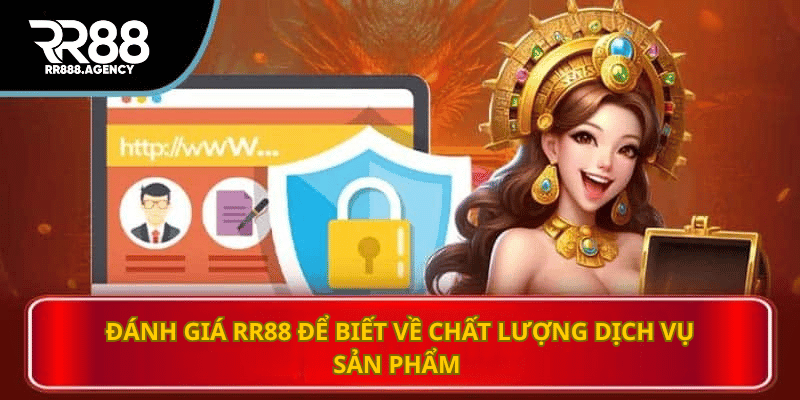 Đánh giá RR88 để biết về chất lượng dịch vụ sản phẩm