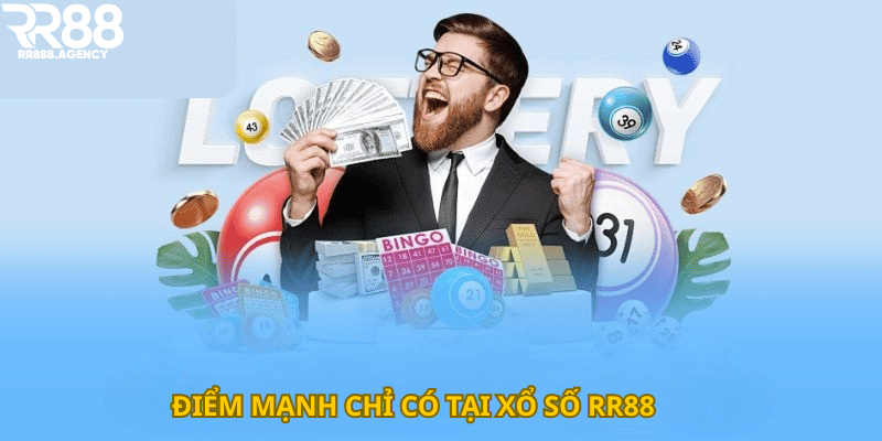 Điểm mạnh chỉ có tại Xổ số RR88