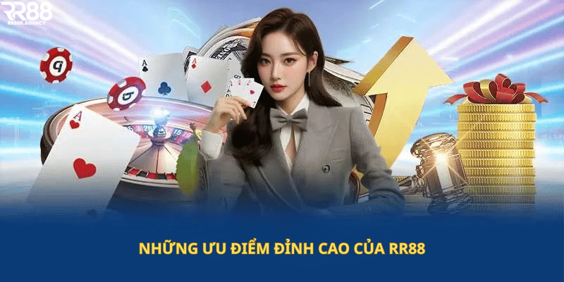 Những ưu điểm đỉnh cao của RR88
