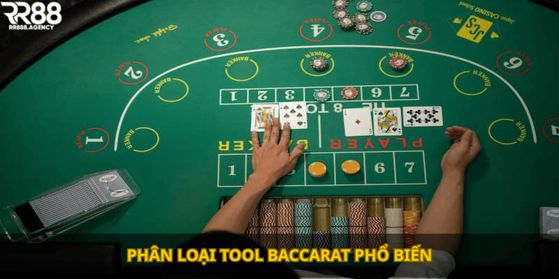 Phân loại Tool Baccarat phổ biến