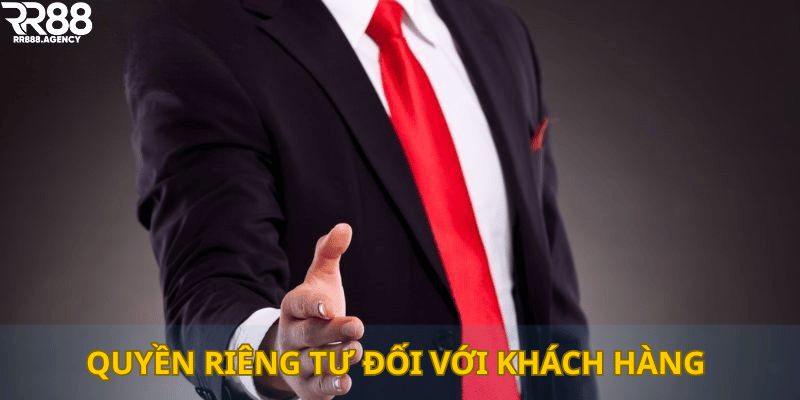 Quyền riêng tư đối với khách hàng