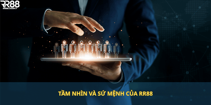 Tầm nhìn và sứ mệnh của RR88