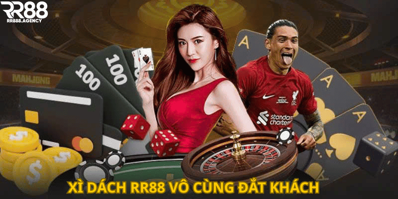 Xì dách RR88 vô cùng đắt khách